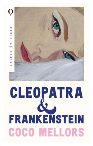 Cleopatra y Frankenstein | Mellors, Coco | Cooperativa autogestionària