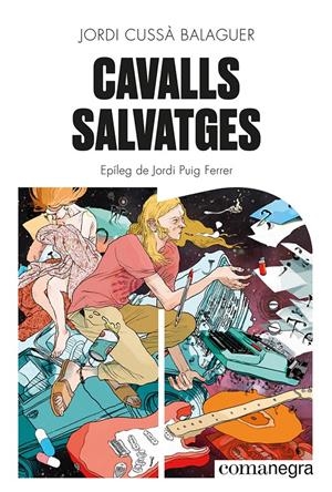 Cavalls salvatges | Cussà Balaguer, Jordi