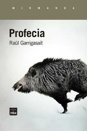Profecia | Garrigasait, Raül | Cooperativa autogestionària