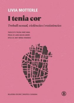 I tenia cor | Motterle, Livia | Cooperativa autogestionària