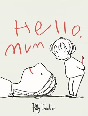 Hello, Mum | Dunbar, Polly | Cooperativa autogestionària
