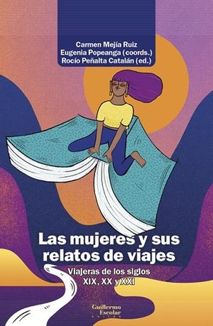 Las mujeres y sus relatos de viajes | VVAA