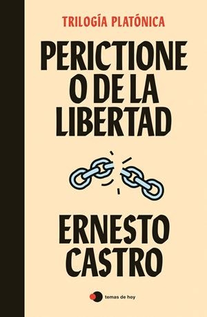 Perictione o De la libertad | Castro, Ernesto | Cooperativa autogestionària