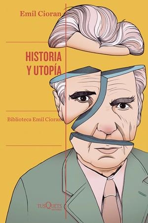 Historia y utopía | Cioran, Emil | Cooperativa autogestionària