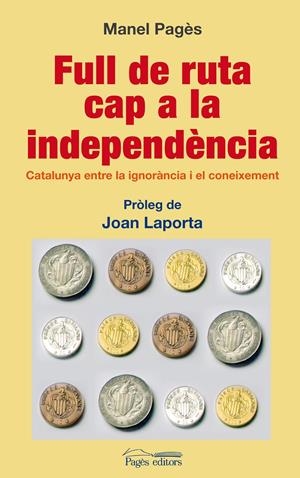 Full de ruta cap a la independència | Pegès, Manel | Cooperativa autogestionària
