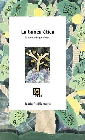 La banca ética: mucho más que dinero | Alsina, Oriol (coord.)