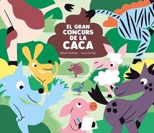 El gran concurs de la caca | Ordóñez, Rafael | Cooperativa autogestionària