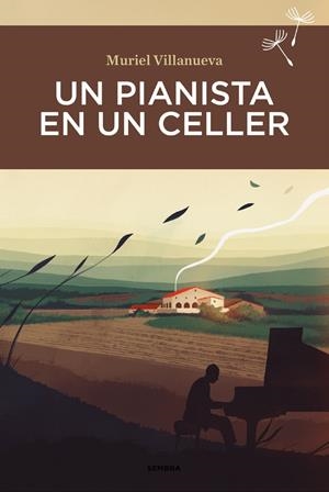 Un pianista en un celler | Villanueva, Muriel | Cooperativa autogestionària