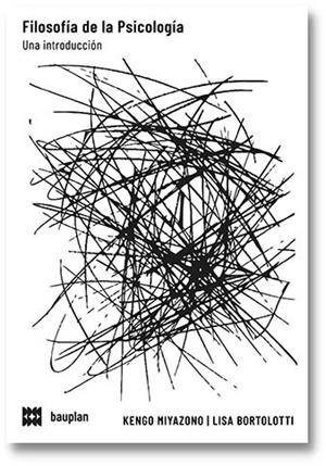 Filosofía de la Psicología | Miyazono, Kenzo/Bortolotti, Lisa