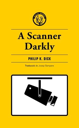 A Scanner Darkly | K. Dick, Philip | Cooperativa autogestionària
