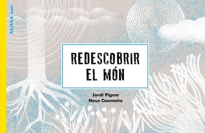 Redescobrir el món | Pigem, Jordi | Cooperativa autogestionària