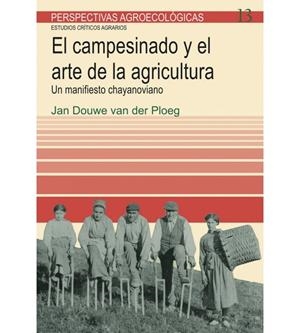 El campesinado y el arte de la agricultura | Douwe van der Ploeg, Jan | Cooperativa autogestionària