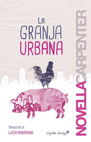 La granja urbana | Carpenter, Novella | Cooperativa autogestionària