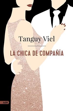 La chica de compañía (AdN) | Viel, Tanguy | Cooperativa autogestionària