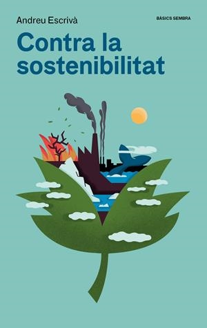 Contra la sostenibilitat | Escrivà, Andreu | Cooperativa autogestionària