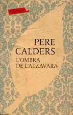 L'ombra de l'atzavara | Calders, Pere | Cooperativa autogestionària