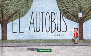 El autobus | Dubuc, Marianne | Cooperativa autogestionària