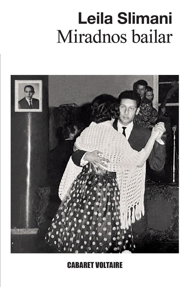 Miradnos bailar | Slimani, Leila | Cooperativa autogestionària