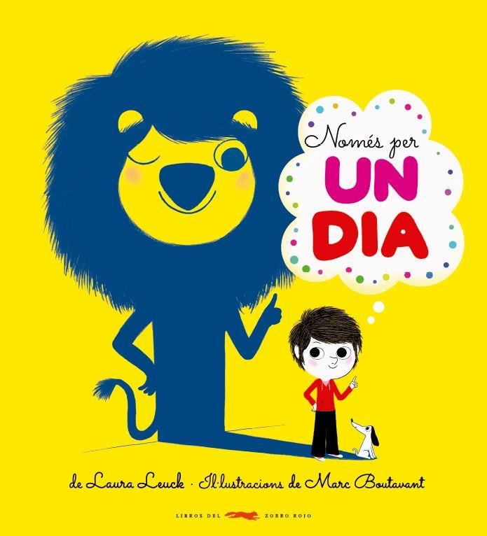 Només per un dia | Leuch, Laura/Boutavant, Marc | Cooperativa autogestionària