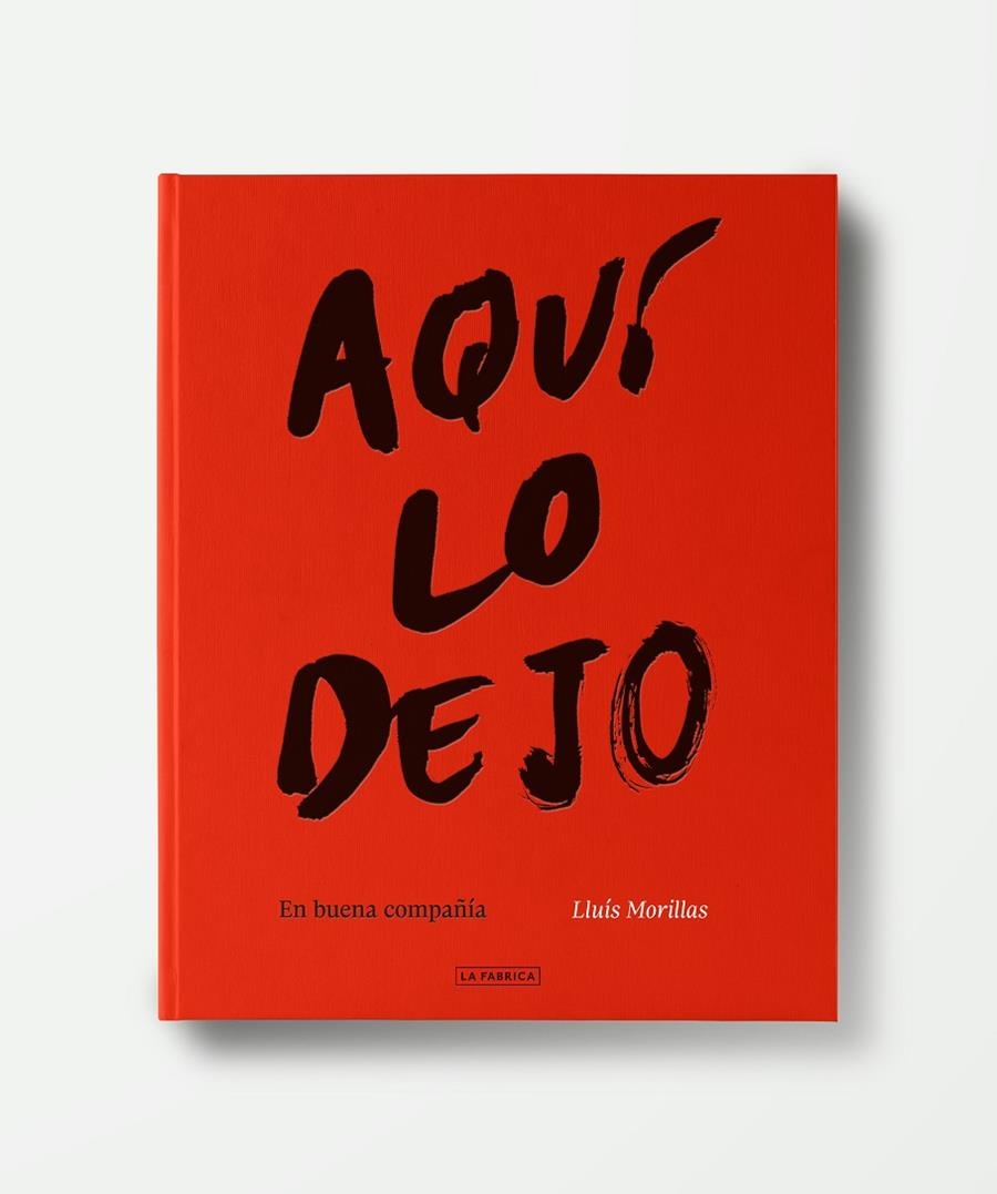 Aquí lo dejo. | Morillas, Lluís | Cooperativa autogestionària