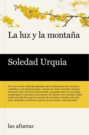 La luz y la montaña | Urquia, Soledad | Cooperativa autogestionària