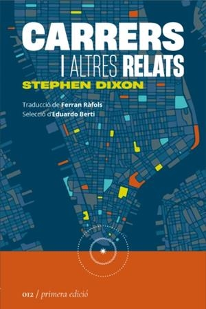 Carrers i altres relats | Dixon, Stephen | Cooperativa autogestionària