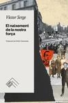 El naixement de la nostra força | Serge, Victor | Cooperativa autogestionària