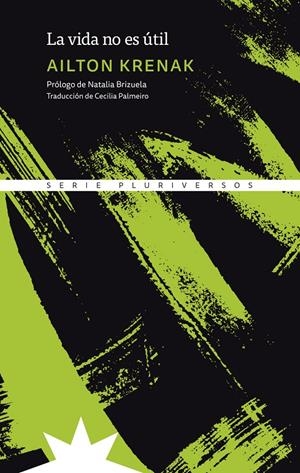 La vida no es útil | Krenak, Ailton | Cooperativa autogestionària