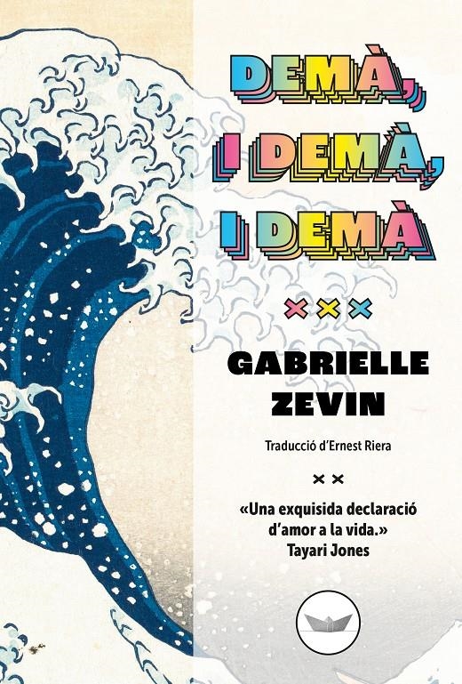 Demà, i demà, i demà | Zevin, Gabrielle | Cooperativa autogestionària