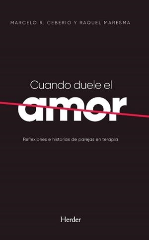 Cuando duele el amor | CEBERIO, MARCELO R./MARESMA, RAQUEL | Cooperativa autogestionària