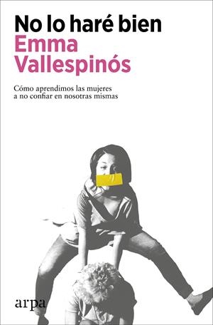 No lo haré bien | Vallespinós, Emma | Cooperativa autogestionària