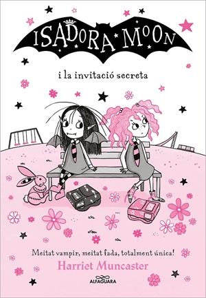 La Isadora Moon 12 - La Isadora Moon i la invitació secreta | Muncaster, Harriet | Cooperativa autogestionària