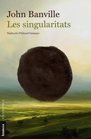 Les singularitats | Banville, John | Cooperativa autogestionària