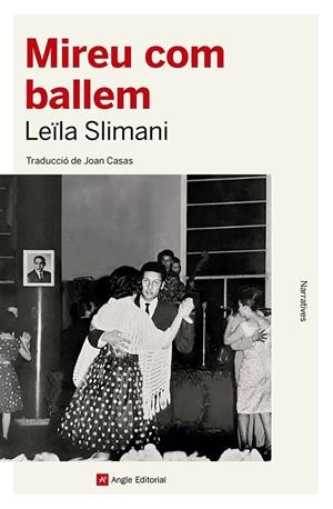 Mireu com ballem | Slimani, Leïla | Cooperativa autogestionària