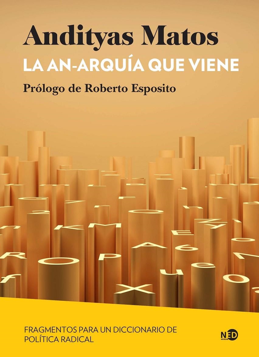 La an-arquía que viene | Soares de Moura Costa Matos, Andityas