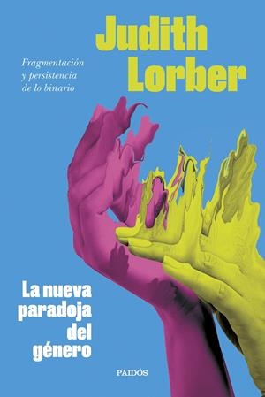 La nueva paradoja del género | Lorber, Judith | Cooperativa autogestionària
