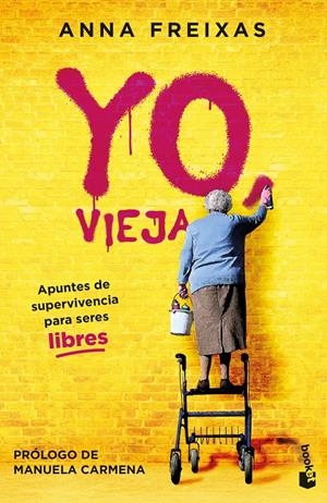 Yo, vieja | Freixas Farré, Anna | Cooperativa autogestionària