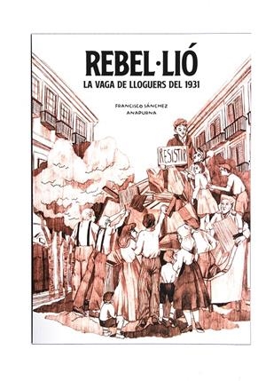 Rebel·lió | Sanchez, Francisco / annapurnaANCHEZ, FRANCISCO / ANNAPURNA (IL. ) | Cooperativa autogestionària