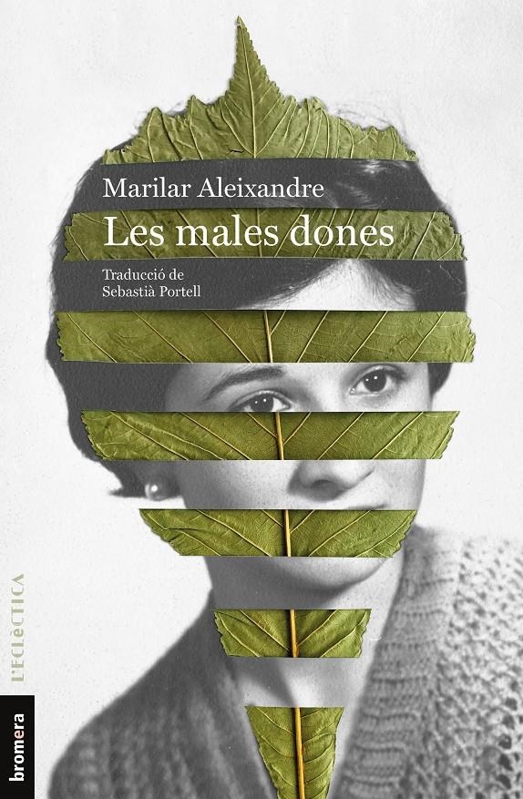Les males dones | Aleixandre, Marilar | Cooperativa autogestionària