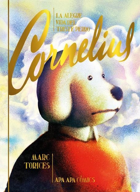 La alegre vida del triste perro Cornelius | Torices, Marc | Cooperativa autogestionària
