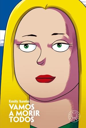 Vamos a morir todos | Austin, Emily | Cooperativa autogestionària