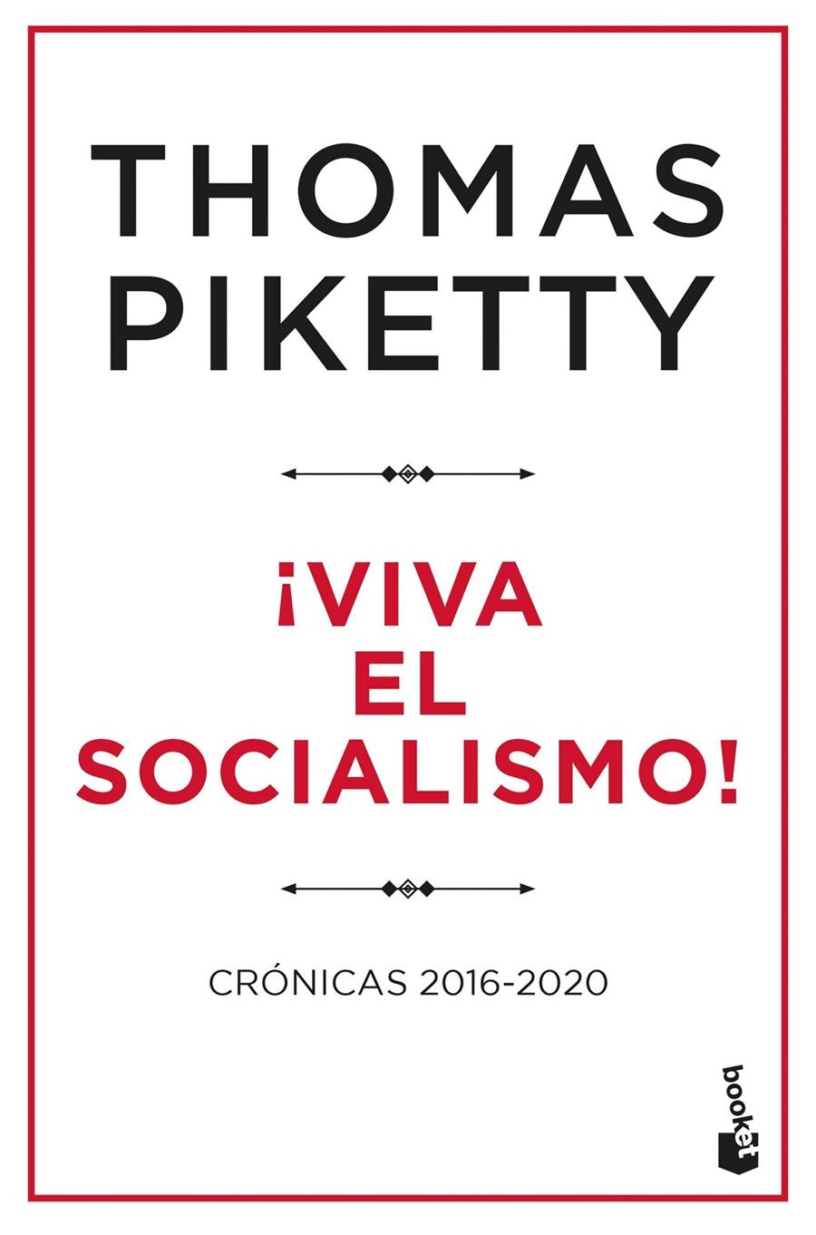 ¡Viva el socialismo! | Piketty, Thomas | Cooperativa autogestionària
