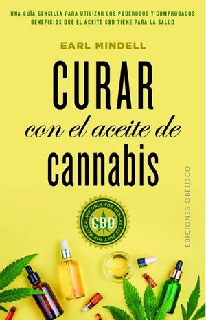Curar con el aceite de cannabis | Mindell, Earl