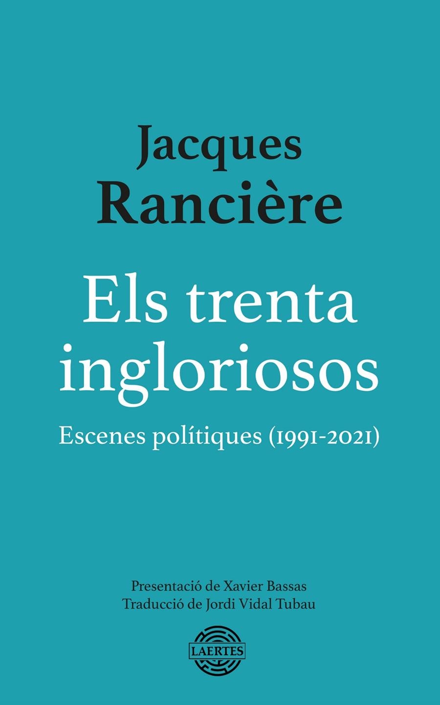 Els trenta ingloriosos | Rancière, Jacques | Cooperativa autogestionària