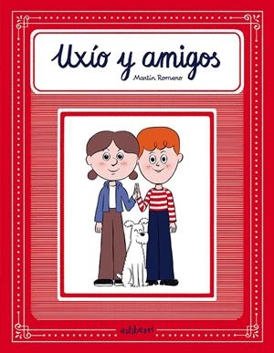 Uxío y amigos | Romero, Martín | Cooperativa autogestionària