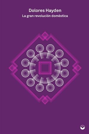 La gran revolución doméstica | Hayden, Dolores | Cooperativa autogestionària