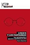 Lukács y los fantasmas | Santamaría, Alberto | Cooperativa autogestionària