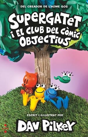 Supergatet i el club del còmic 3. Objectius | Pilkey, Dav | Cooperativa autogestionària