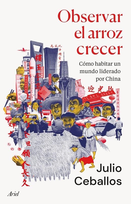 Observar el arroz crecer | Ceballos, Julio
