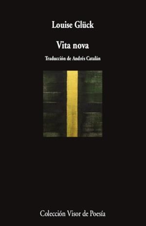 Vita nova | Glück, Louise | Cooperativa autogestionària